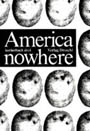 America nowhere. Eine Nomadologie der Neunziger.